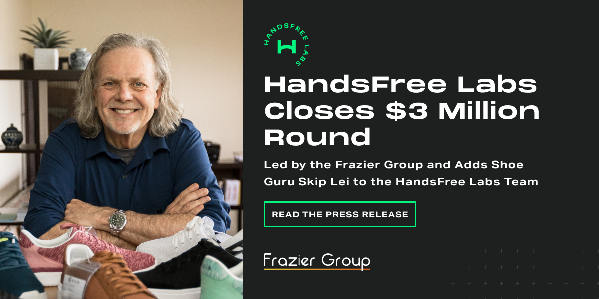 HandsFree Labs Closes 3 Million Round Led by the Frazier Group and